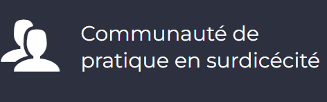 Communauté de pratique en surdicécité